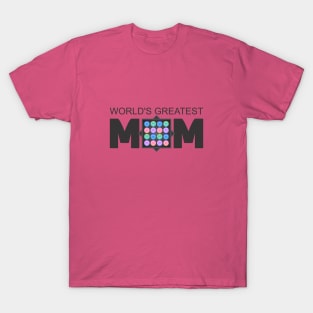 Worlds Greatest Mom T-Shirt